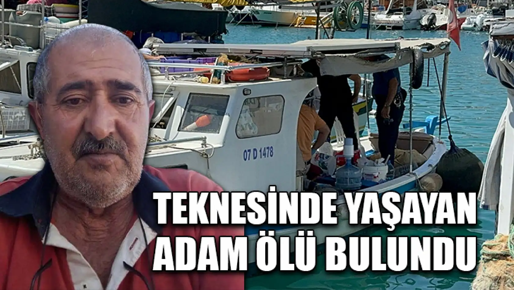 Teknesinde Yaşayan Adam Ölü Bulundu