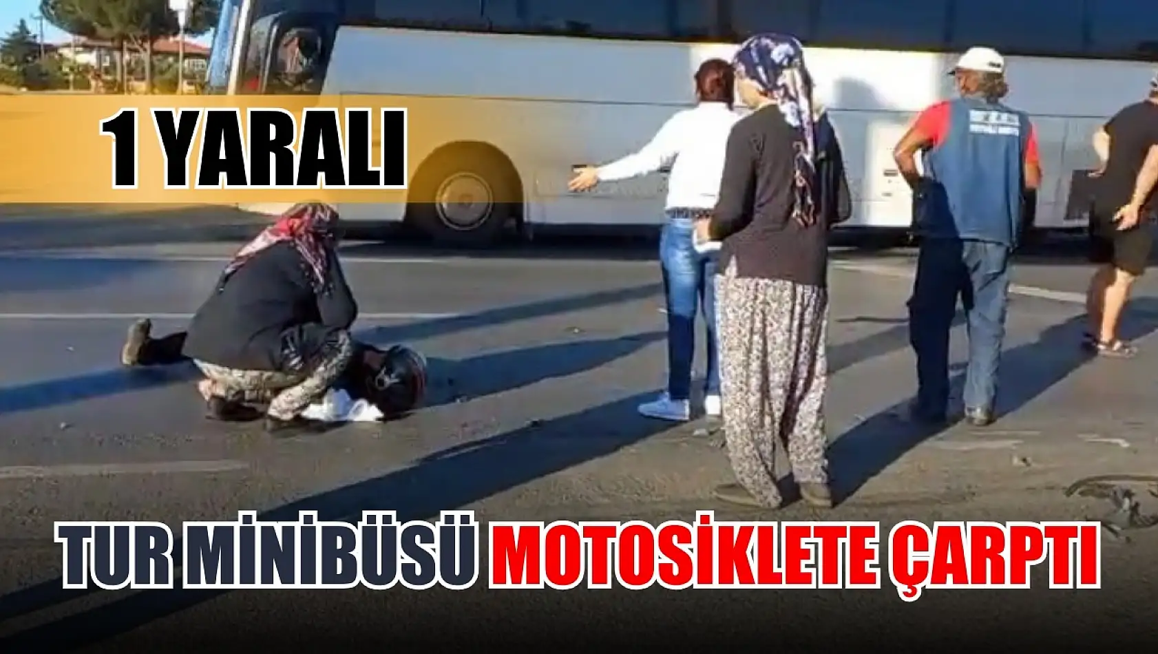 Tur minibüsü motosiklete çarptı, 1 yaralı