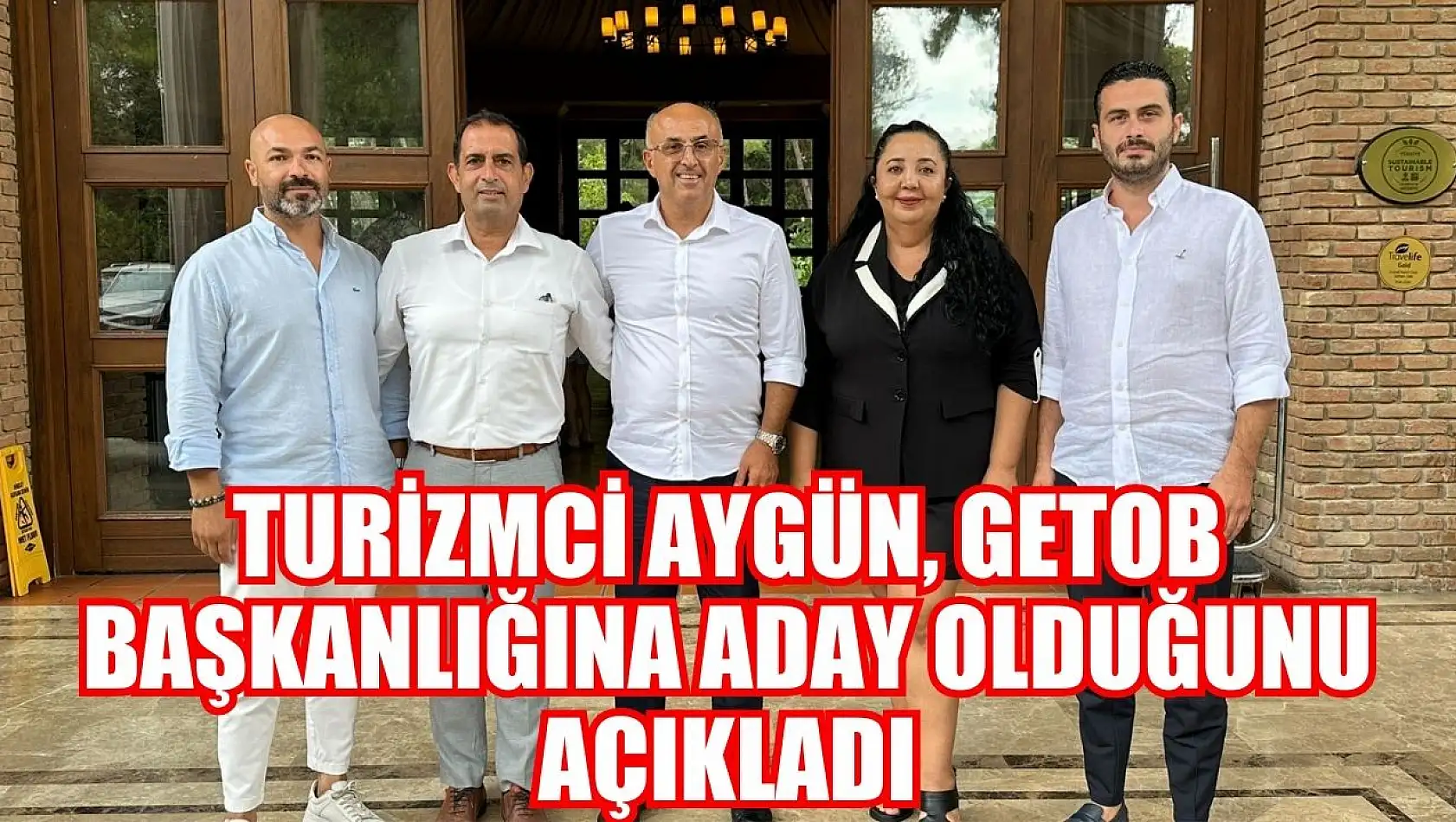 Turizmci Aygün, GETOB başkanlığına aday olduğunu açıkladı