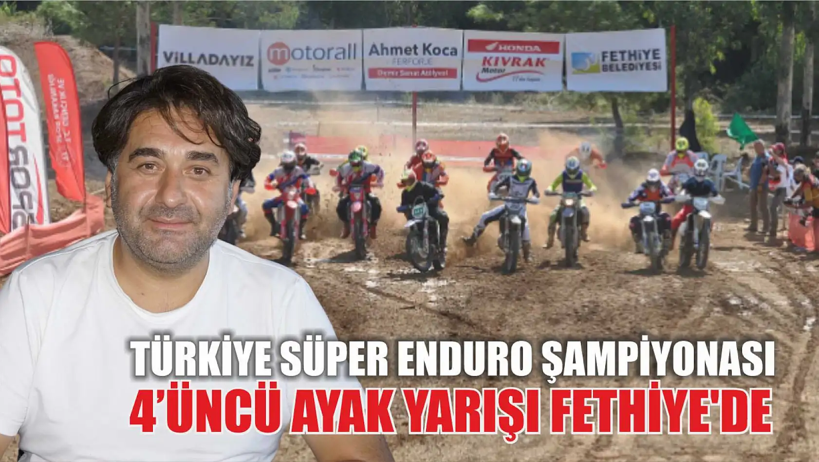 Türkiye Süper Enduro Şampiyonası 4'üncü Ayak Yarışı Fethiye'de