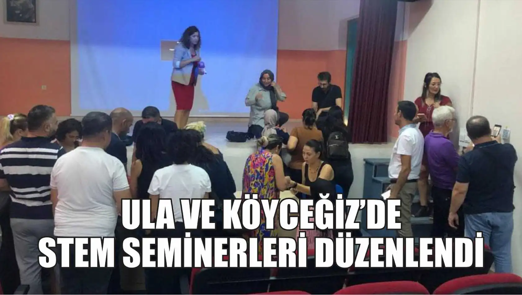 Ula ve Köyceğiz'de STEM seminerleri düzenlendi