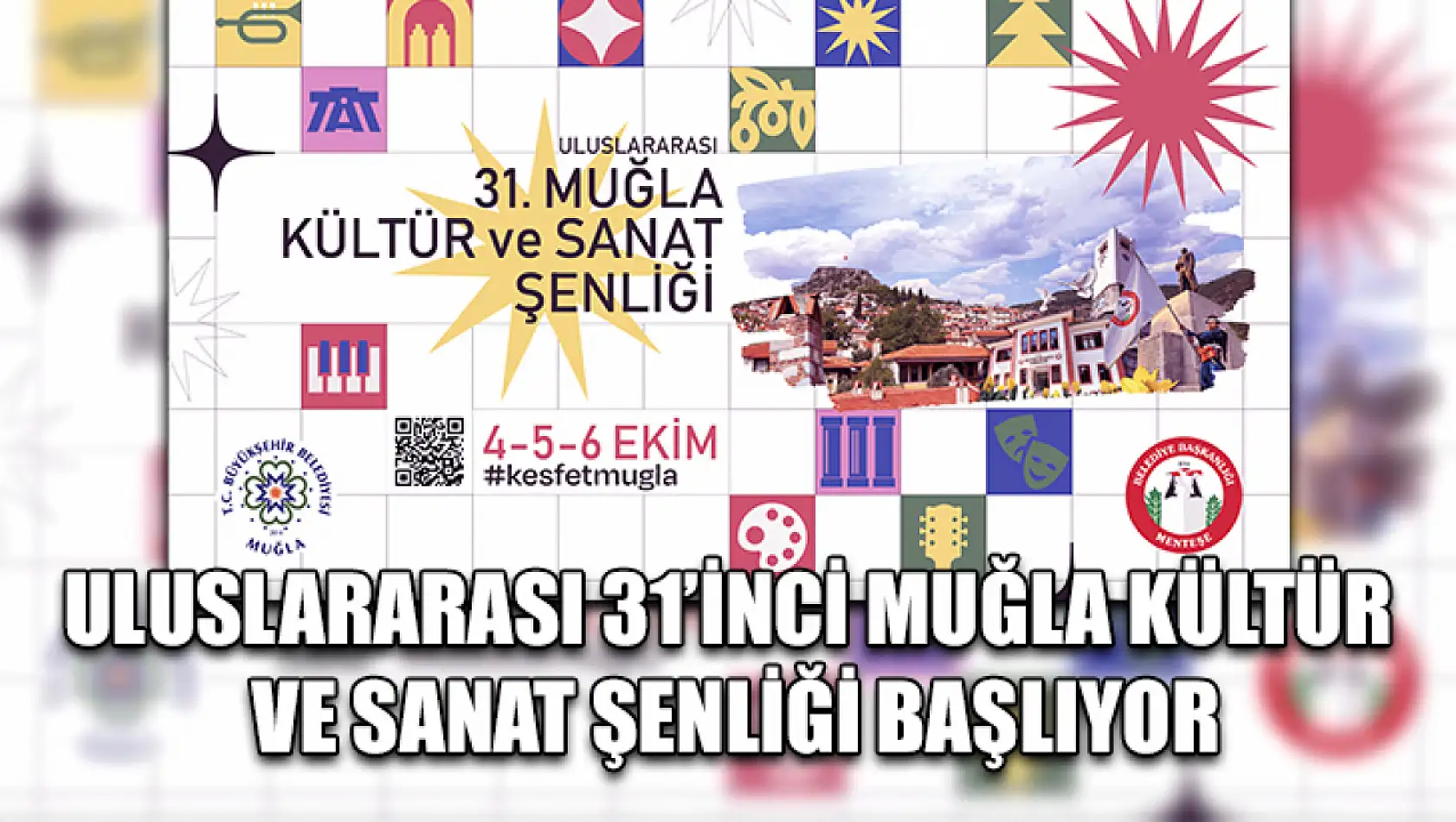 Uluslararası 31'inci Muğla Kültür ve Sanat Şenliği başlıyor