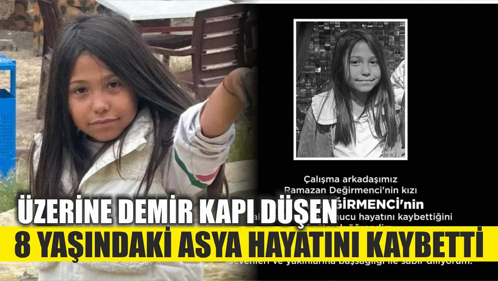 Üzerine demir kapı düşen 8 yaşındaki Asya hayatını kaybetti