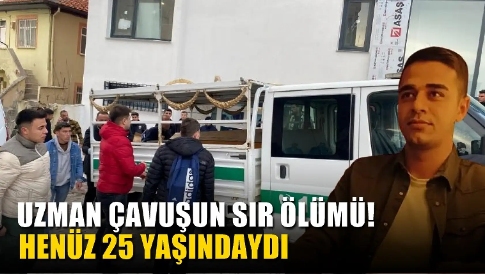 Uzman çavuşun sır ölümü! Henüz 25 yaşındaydı