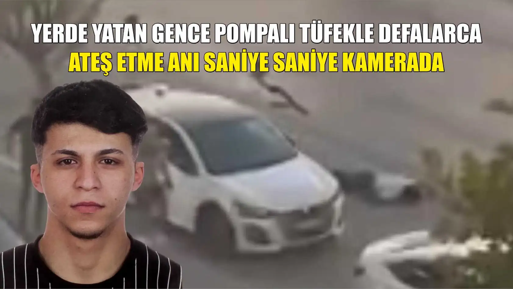 Yerde yatan gence pompalı tüfekle defalarca ateş etme anı saniye saniye kamerada