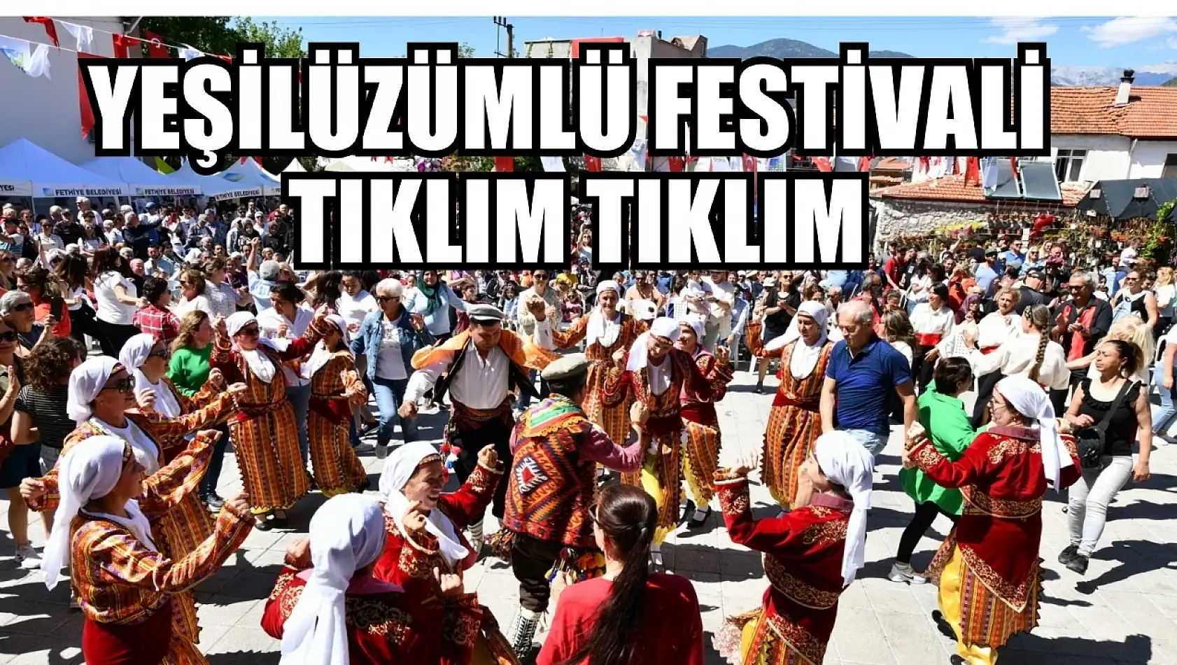 Yeşilüzümlü Festivali Tıklım Tıklım