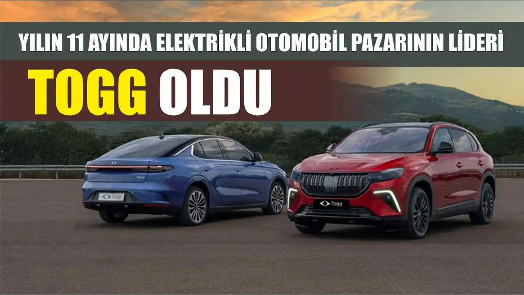 Yılın 11 ayında elektrikli otomobil pazarının lideri Togg oldu