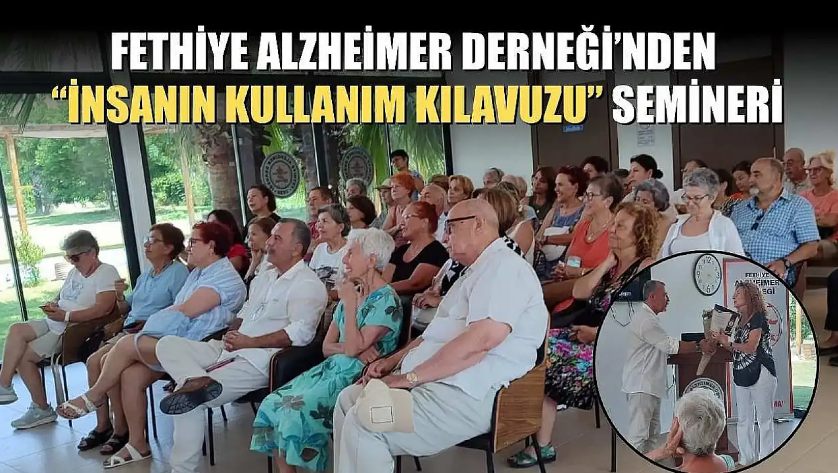Fethiye Alzheimer Derneği'nden 'İnsanın Kullanım Kılavuzu' Semineri