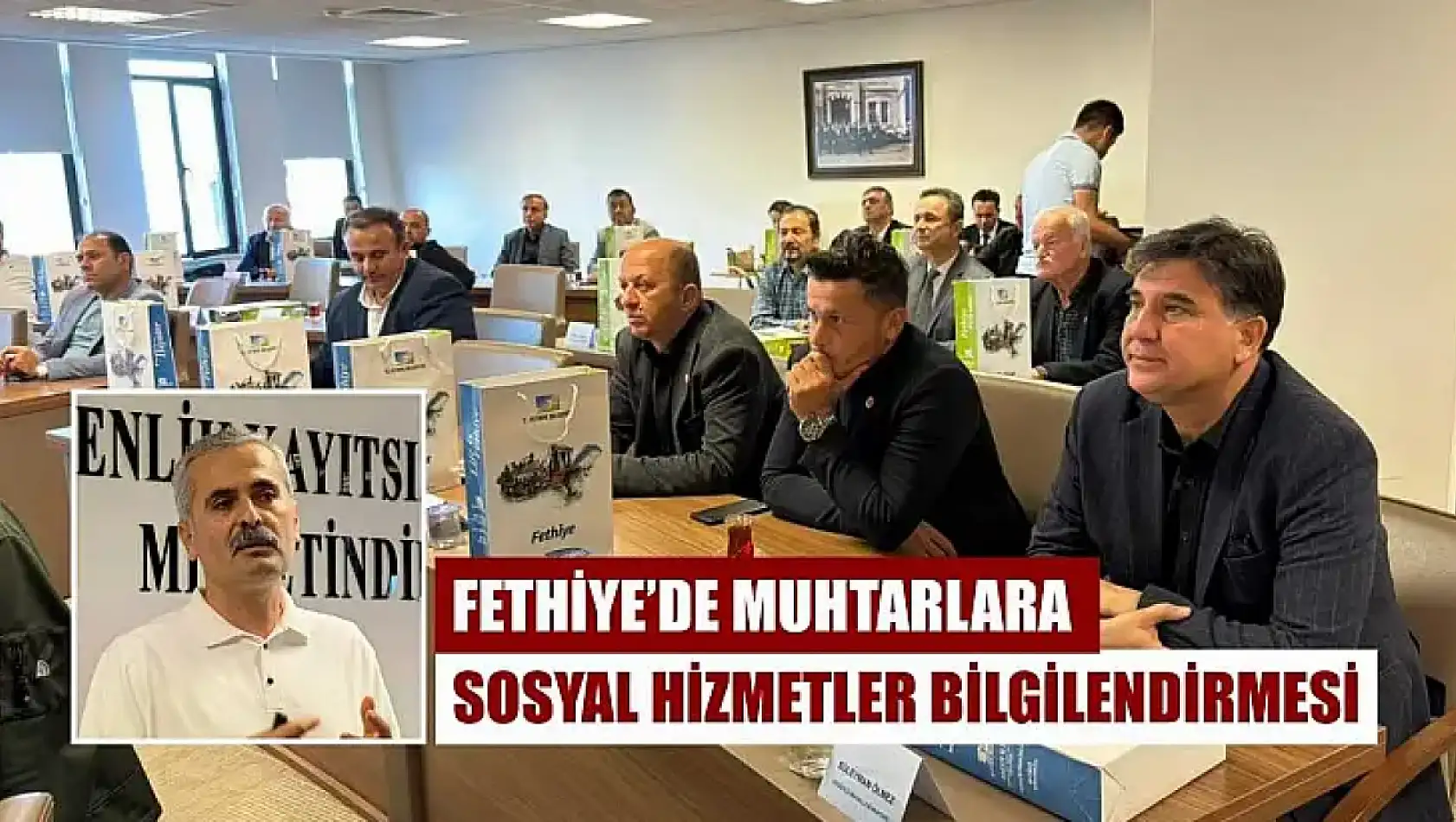 Fethiye'de Muhtarlara Sosyal Hizmetler Bilgilendirmesi