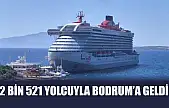 2 bin 521 yolcuyla Bodrum'a geldi
