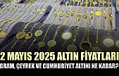 2 Mayıs 2025 altın fiyatları: Gram, çeyrek ve cumhuriyet altını ne kadar?