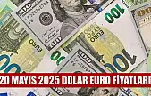 20 Mayıs 2025 dolar euro fiyatları