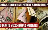 6 Mayıs 2025 döviz kurları: Dolar, euro ve sterlin ne kadar oldu?