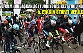 60. Cumhurbaşkanlığı Türkiye Bisiklet Turu'nda 5. Etabın startı verildi