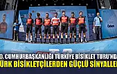 60. Cumhurbaşkanlığı Türkiye Bisiklet Turu'nda Türk bisikletçilerden güçlü sinyaller