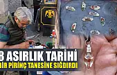 8 asırlık tarihi bir pirinç tanesine sığdırdı
