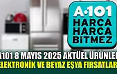 A101 8 Mayıs 2025 Aktüel Ürünler: Elektronik ve Beyaz Eşya Fırsatları