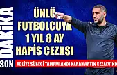 Adliye süreci tamamlandı Karan artık cezaevinde