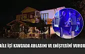 Aile içi kavgada ablasını ve eniştesini vurdu