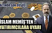 Altında şok düşüş! İslam Memiş'ten yatırımcılara uyarı