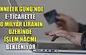 Anneler Günü'nde e-ticarette 10 milyar liranın üzerinde işlem hacmi bekleniyor