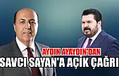 Aydın Ayaydın'dan Savcı Sayan'a açık çağrı