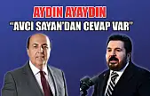 Aydın Ayaydın, 'Savcı Sayan'dan cevap var'