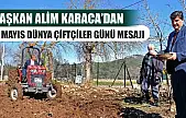 Başkan Alim Karaca'dan 14 Mayıs Dünya Çiftçiler Günü Mesajı