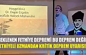'Beklenen Fethiye Depremi Bu Deprem Değil' Fethiyeli Uzmandan Kritik Deprem Uyarısı!