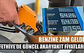 Benzine zam geldi! Fethiye'de güncel akaryakıt fiyatları