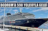 Bodrum'a 590 yolcuyla geldi