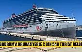 Bodrum'a kruvaziyerle 2 bin 548 turist geldi