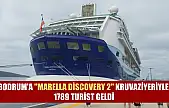 Bodrum'a 'Marella Discovery 2' kruvaziyeriyle 1789 turist geldi