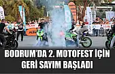 Bodrum'da 2. Motofest için geri sayım başladı