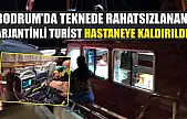 Bodrum'da Teknede Rahatsızlanan Arjantinli Turist Hastaneye Kaldırıldı