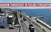 Bodrum Turgutreis' in yolları yenileniyor