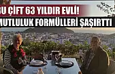 Bu çift 63 yıldır evli! Mutluluk formülleri şaşırttı