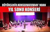Büyükşehir Konservatuvarı' ndan Yıl Sonu Konseri