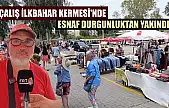 Çalış İlkbahar Kermesi'nde esnaf durgunluktan yakındı