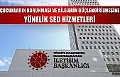Çocukların Korunması ve Ailelerin Güçlendirilmesine Yönelik SED Hizmetleri