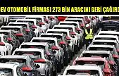 Dev otomobil firması 273 bin aracını geri çağırdı