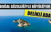 Doğal Güzelliğiyle Büyülüyor: Delikli Ada