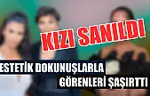 Estetik dokunuşlarla görenleri şaşırttı: Kızı sanıldı
