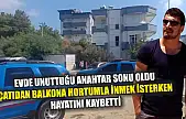 Evde unuttuğu anahtar sonu oldu, çatıdan balkona hortumla inmek isterken hayatını kaybetti