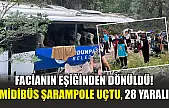 Facianın eşiğinden dönüldü! Midibüs şarampole uçtu, 28 yaralı
