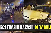 Feci trafik kazası: 10 yaralı