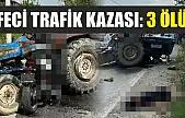 Feci trafik kazası: 3 ölü
