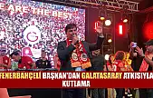 Fenerbahçeli Başkan'dan Galatasaray atkısıyla kutlama