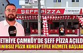 Fethiye Çamköy'de Şeff Pizza Açıldı Sınırsız Pizza Konseptiyle Hizmete Başladı