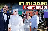 Fethiye'de 05.05.2025 Nikah Yoğunluğu